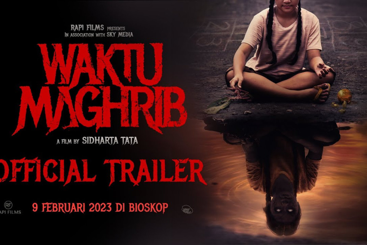 Film Bioskop Indonesia XXI Waktu Maghrib: Sinopsis & Jadwal Tayang Cara Nonton Film Bioskop Terbaru